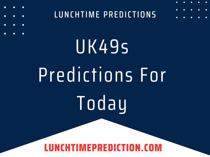 UK 49s Lottery Prediction